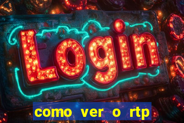 como ver o rtp dos slots